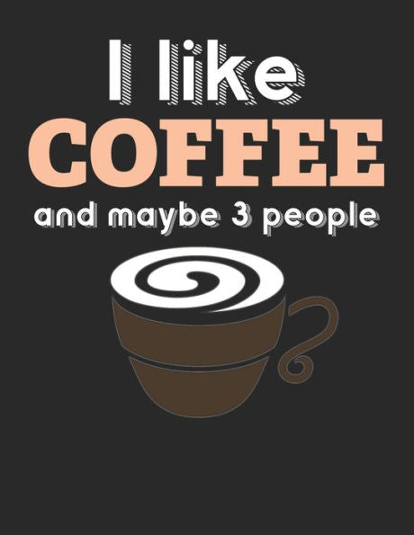 Kaffee Tasting Buch: Dein persönliches Verkostungsbuch zum selber ausfüllen ? für über 100 verschiedene Kaffeesorten ? Egal ob aus europäischen, ... ? Motiv: I like coffee 4 (German Edition) - 9781692525798