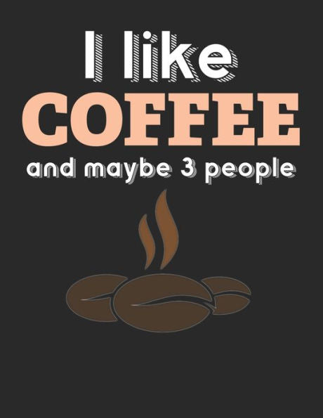Kaffee Tasting Buch: Dein persönliches Verkostungsbuch zum selber ausfüllen ? für über 100 verschiedene Kaffeesorten ? Egal ob aus europäischen, ... ? Motiv: I like coffee 6 (German Edition) - 9781692525866