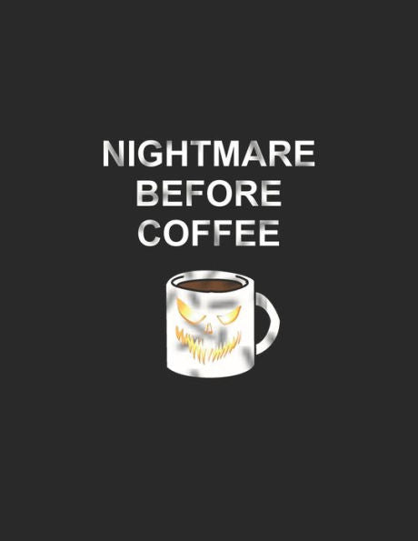Kaffee Tasting Buch: Dein persönliches Verkostungsbuch zum selber ausfüllen ? für über 100 verschiedene Kaffeesorten ? Egal ob aus europäischen, ... Nightmare before coffee (German Edition) - 9781692527167
