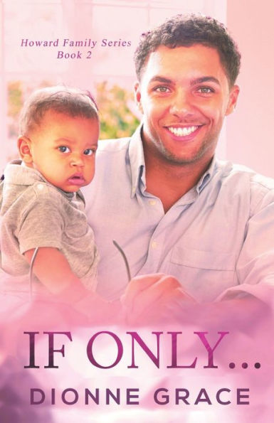 If Only... (Howard Family Series)