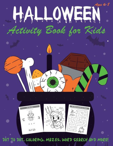 Happy Halloween Activity Book for Kids: Kids Halloween Book | A Fun Book Filled With Dot to Dot, Coloring, Mazes, Word Search and More | Boys, Girls ... Puzzle Books, Halloween Coloring Book) - 9781692750749