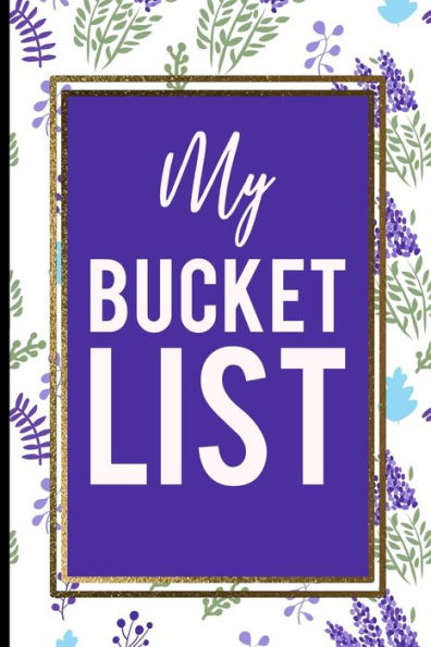 My Bucket List : Blue And Green Lavanda Flower, Gold Frame Best Gift For Familie Members And Any Occasions