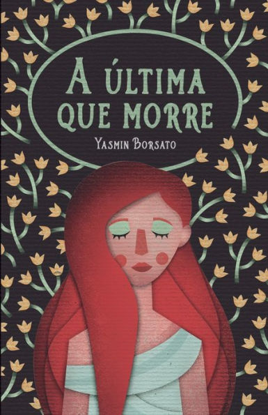 A ?ltima que morre (Portuguese Edition)
