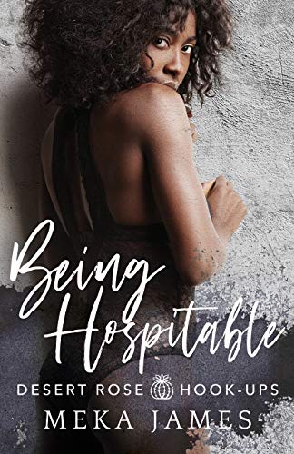 Being Hospitable (Desert Rose Hook-Ups)