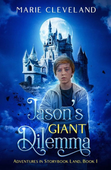 Jason's Giant Dilemma (Adventures In Storybook Land)