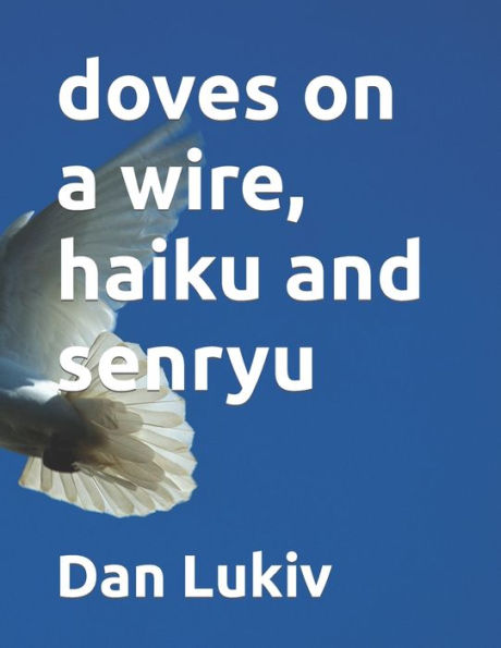 doves on a wire, haiku and senryu