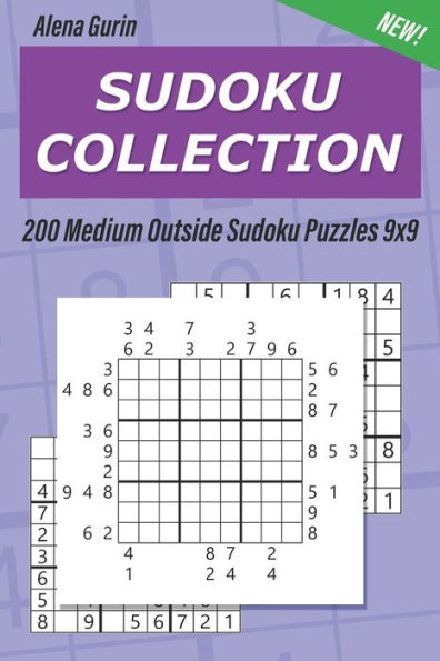 Sudoku Collection : 200 Medium Outside Sudoku Puzzles 9X9