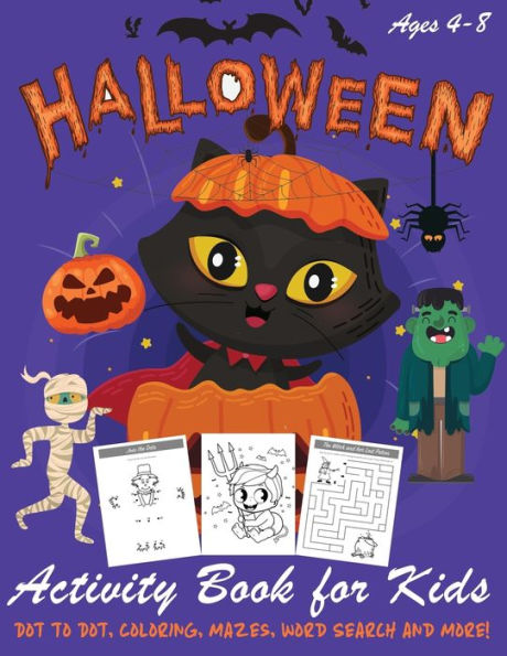 Halloween Activity Book for Kids: Kids Halloween Book | A Fun Book Filled With Dot to Dot, Coloring, Mazes, Word Search and More | Boys, Girls and ... Puzzle Books, Halloween Coloring Book)
