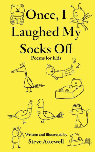 Once, I Laughed My Socks Off - Poems For Kids