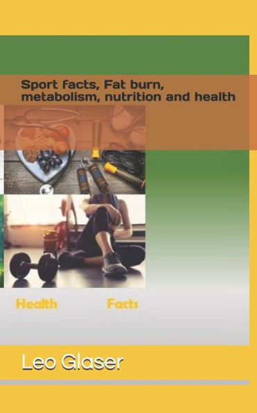 Sport Facts, Fat Burn, Metabolism, Nurtition And Health : Burn Fat, Get Ready For Fitness