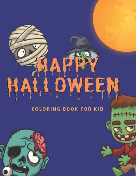 Happy Halloween: coloring book for kid (halloween62) - 9781693107542