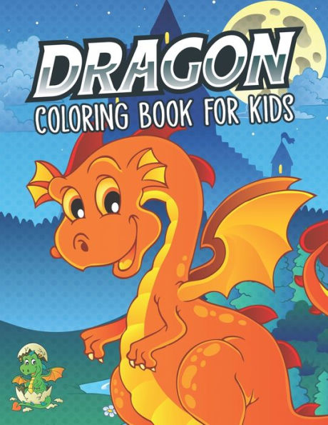 Dragon Coloring Book for Kids - 9781693113710