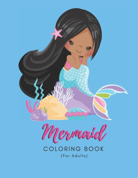 Mermaid Coloring Book For Adults : For Seniors - 50 Pages - Paperback - Made In Usa - Size 8.5 X 11