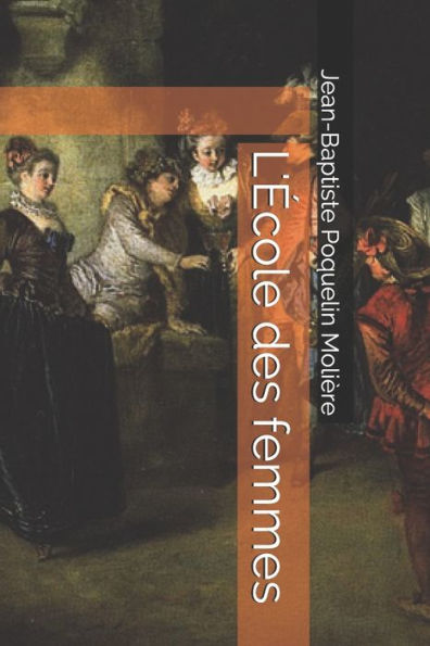 L'ecole des femmes (French Edition)