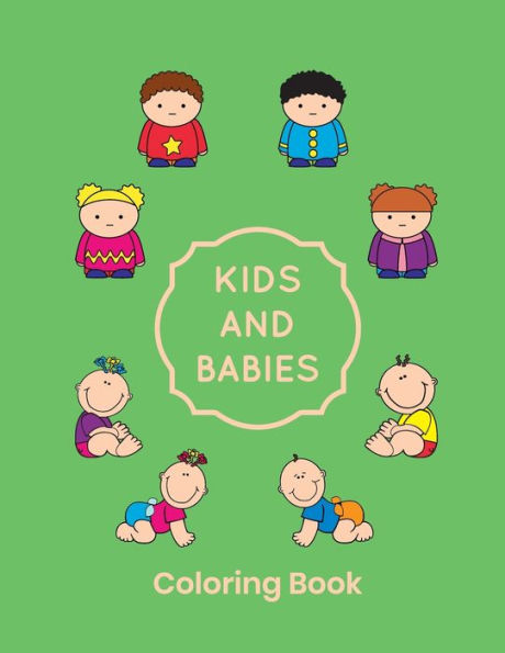 Kids And Babies Coloring Book