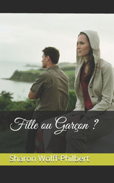 Fille ou Garcon ? (French Edition)
