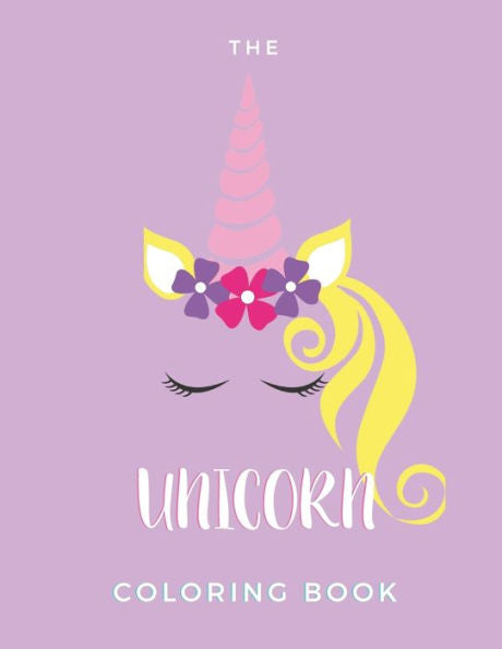 The Unicorn Coloring Book : Coloring Booklet For Kids - 25 Pages - Paperback - Made In Usa - Size 8.5 X 11