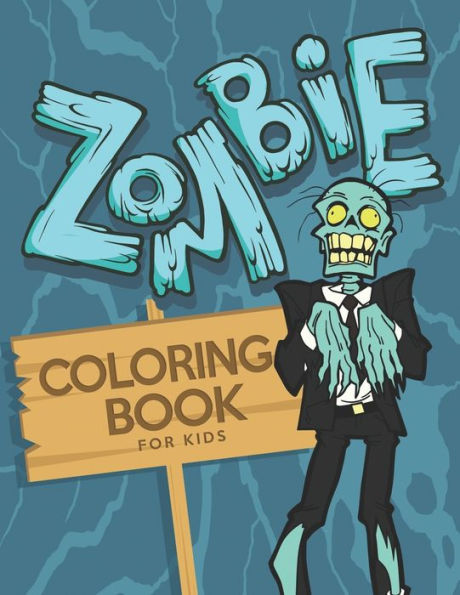 Zombie Coloring Book For Kids - 9781693300332