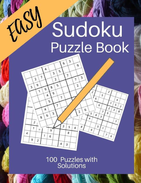 Easy Sudoku Puzzle Book: Sudoku for Knitters/ Large 8.5 X 11 Sudoku for Beginners