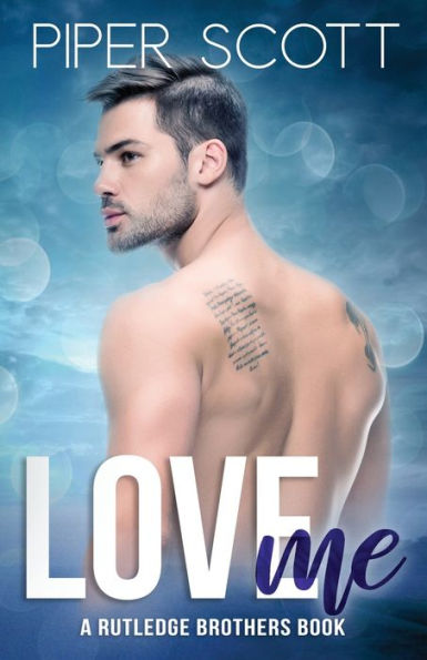 Love Me : A Rutledge Brothers Book