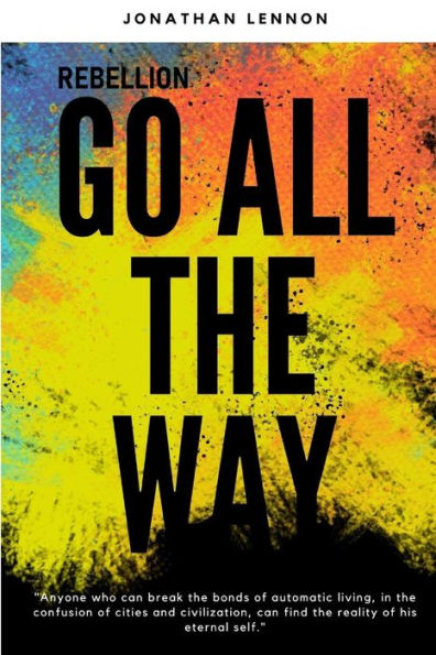 Rebellion : Go All The Way