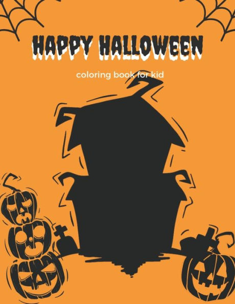 Happy Halloween: coloring book for kid (halloween62) - 9781693484544