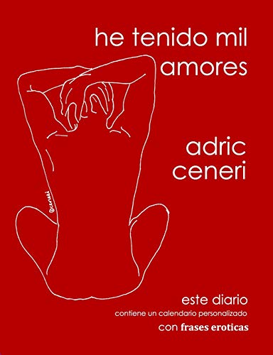 He tenido mil amores (Caminando hacia la felicidad serie de diarios complementarios) (Spanish Edition)