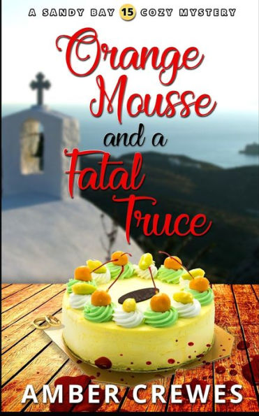 Orange Mousse And A Fatal Truce