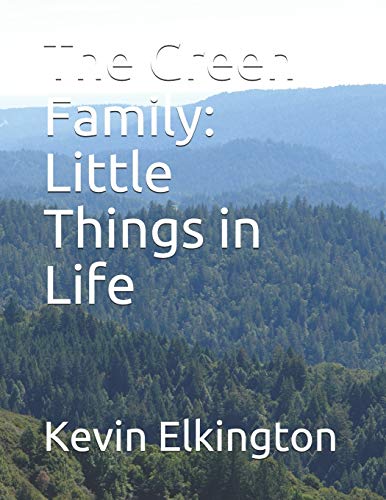The Green Family: Little Things in Life