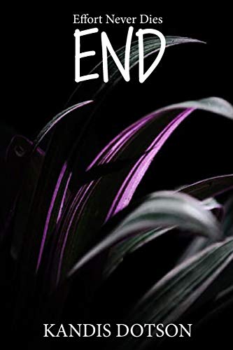 END: Effort Never Dies (The HOPE Series)