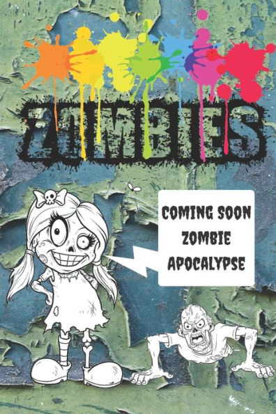 Zombies : Coming Soon Zombie Apocalypse