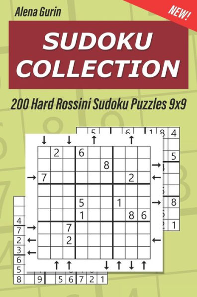 Sudoku Collection : 200 Hard Rossini Sudoku Puzzles 9X9