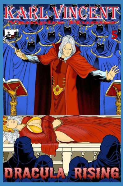 Karl Vincent: Vampire Hunter # 5: Dracula Rising