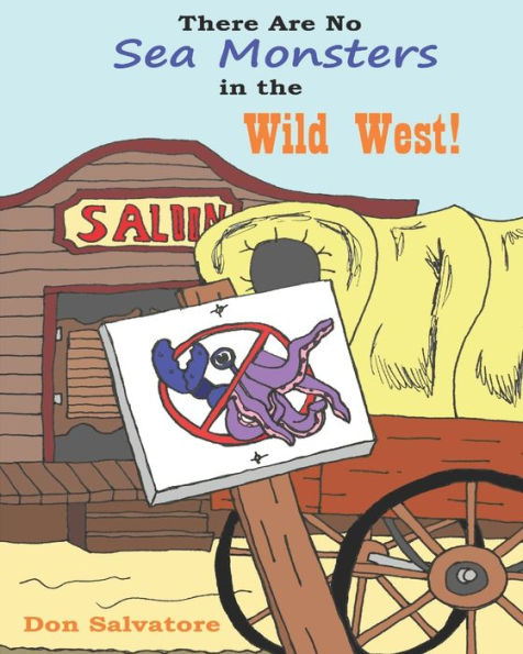 There Are No Sea Monsters In The Wild West!