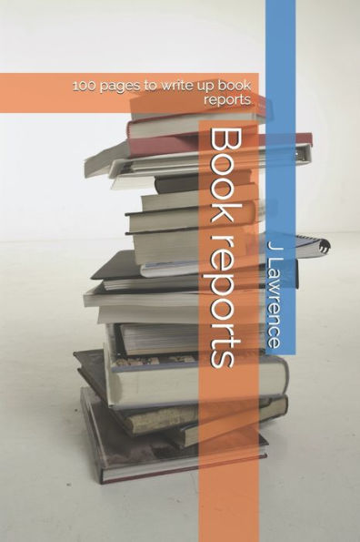 Book reports: 100 pages to write up book reports