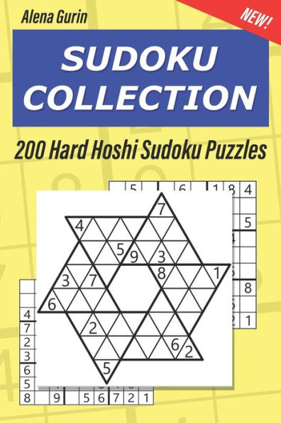 Sudoku Collection : 200 Hard Hoshi Sudoku Puzzles