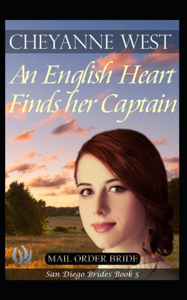 An English Bride for a Lonely Captain (San Diego Brides Series)