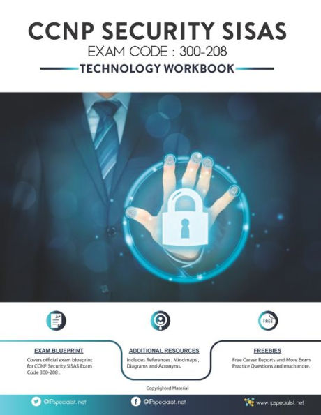 CCNP Security SISAS Technology Workbook: Exam (300-208)