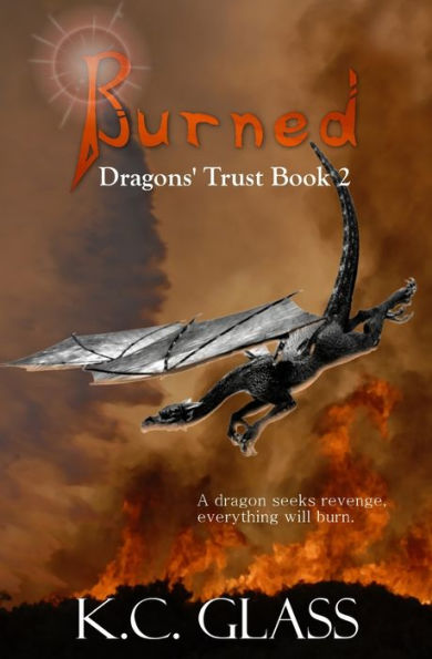 Burned: Dragons' Trust Book 2