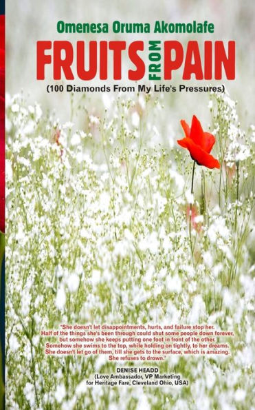 Fruits from Pain: 100 Diamonds from My Life's Pressures