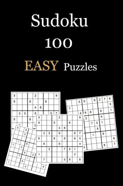 Sudoku 100 Easy Puzzles : Puzzle Book With Solutions - 125 Pages - 6"X9"