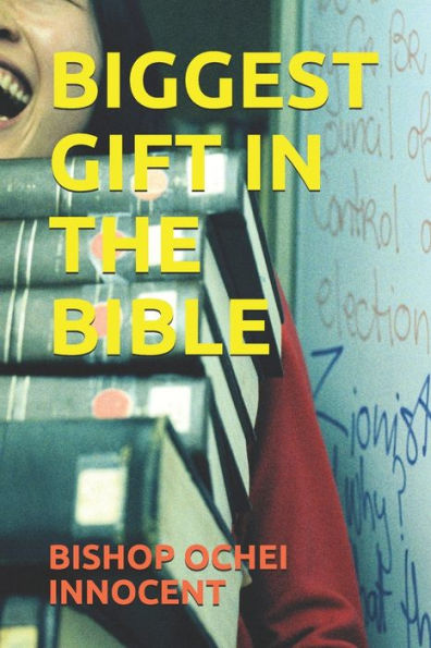 BIGGEST GIFT IN THE BIBLE