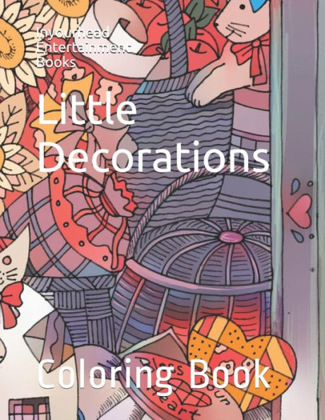 Little Decorations : Coloring Book