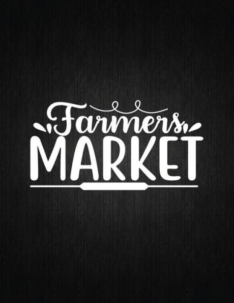 Farmers Market: Recipe Notebook to Write In Favorite Recipes | Best Gift for your MOM | Cookbook For Writing Recipes | Recipes and Notes for Your Favorite for Women, Wife, Mom 8.5" x 11"