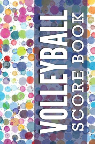 Volleyball Score Book : Personal Game Tracker For Volleyball Players