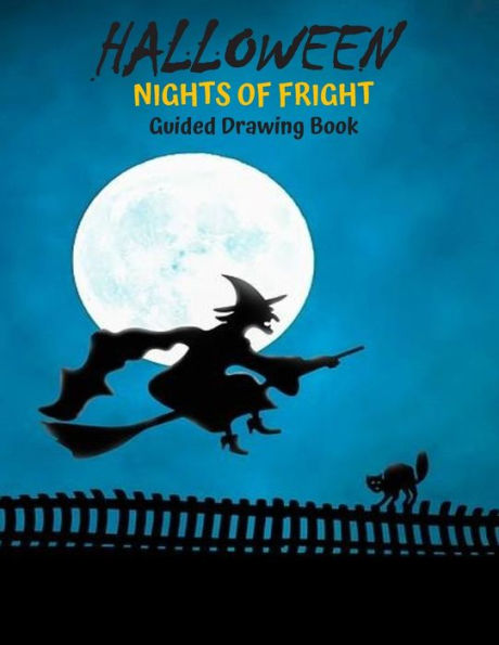 Halloween Nights of Fright: Guided Drawing Book