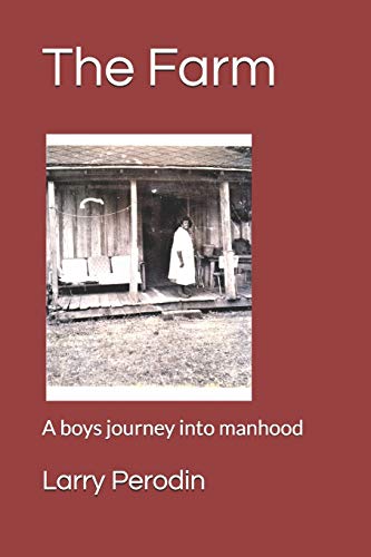 The Farm: A boys journey into manhood