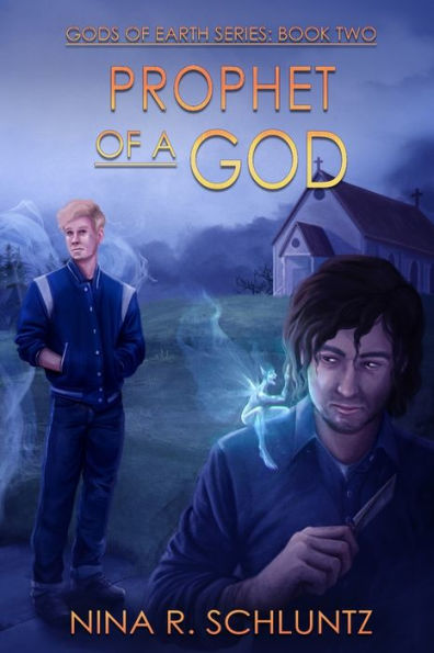 Prophet Of A God (Gods Of Earth Series)
