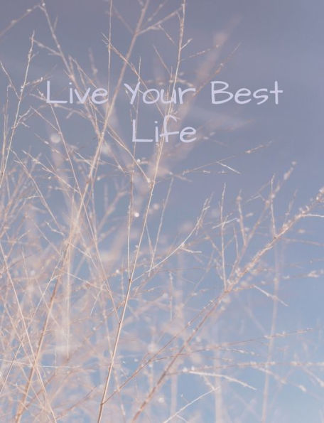 Live Your Best Life - 9781694858634