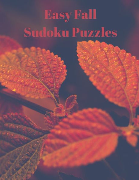 Easy Fall Sudoku Puzzles: 360 Easy Sudoku Puzzles for Kids & Adults - 9781694879035